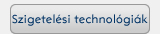 Szigetelési technológiák